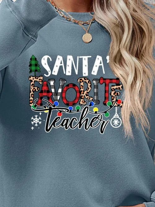 Letter Graphic Sweatshirt, Santa's Favorite Teacher