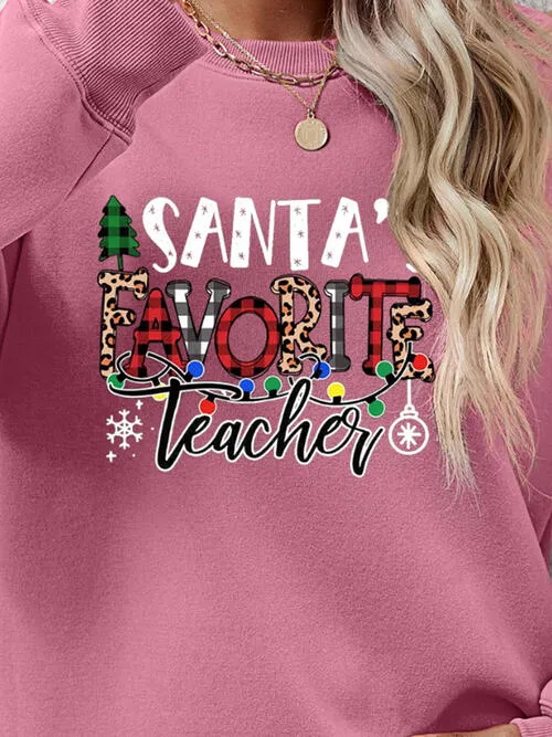 Letter Graphic Sweatshirt, Santa's Favorite Teacher