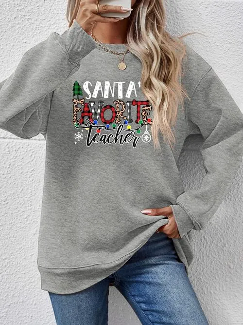 Letter Graphic Sweatshirt, Santa's Favorite Teacher