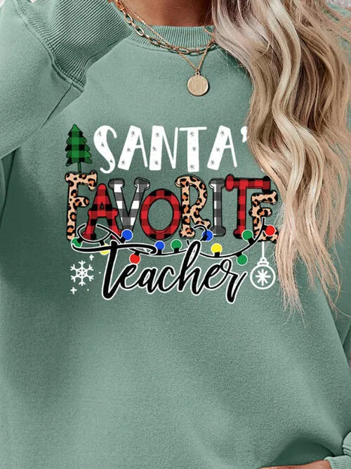 Letter Graphic Sweatshirt, Santa's Favorite Teacher