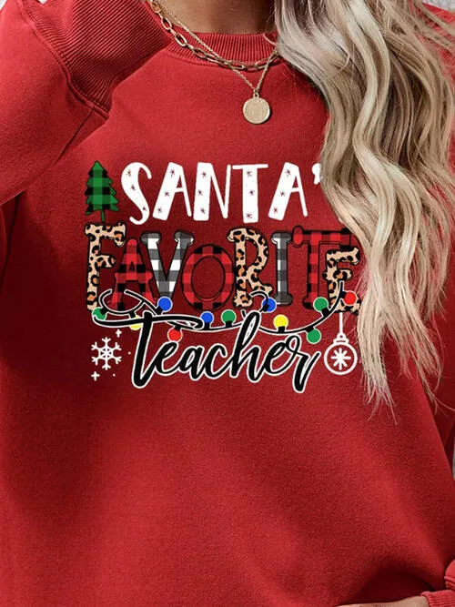 Letter Graphic Sweatshirt, Santa's Favorite Teacher