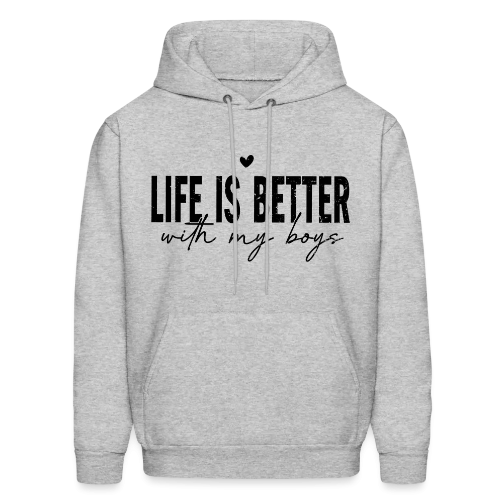 Life Is Better With My Boys - Unisex Hoodie