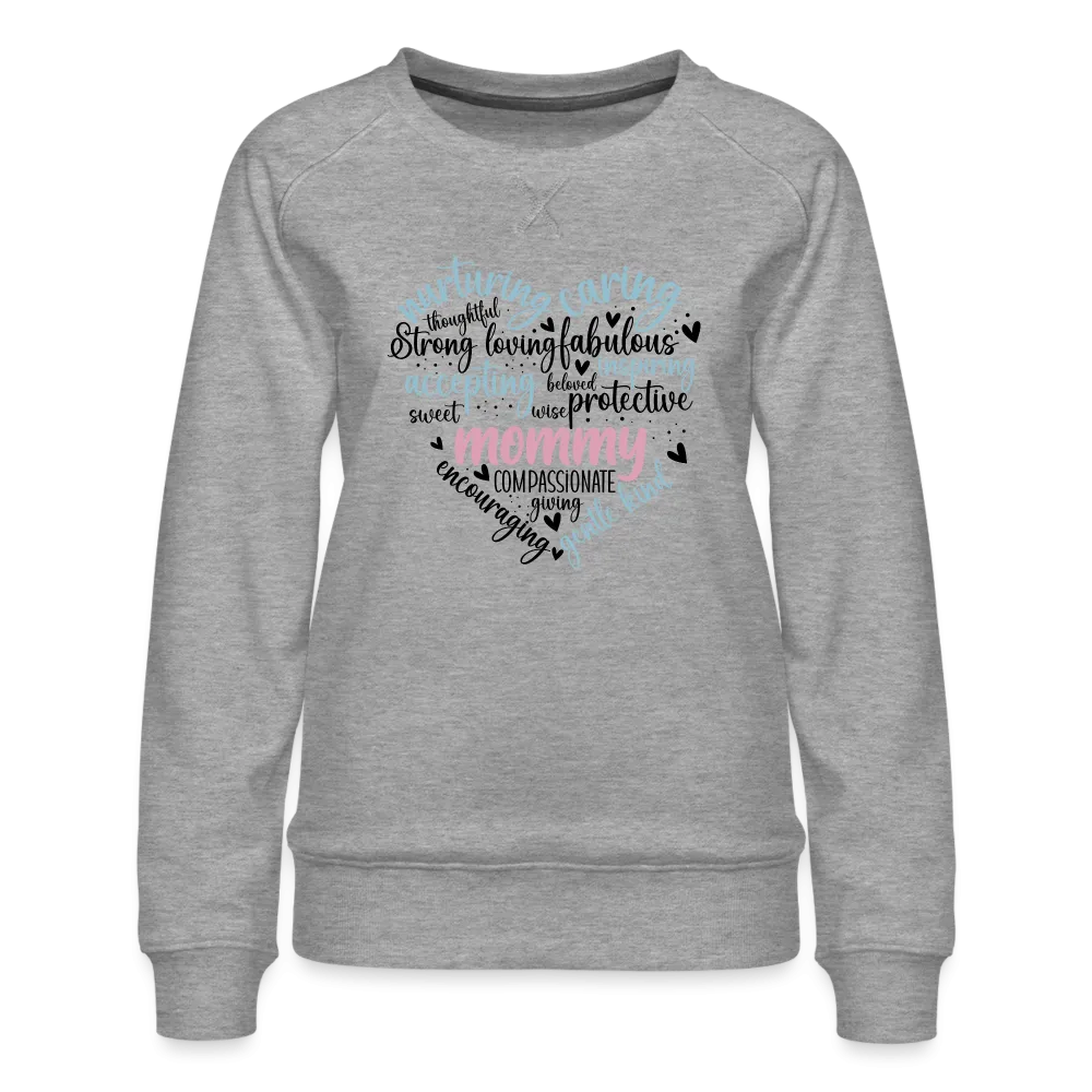 Mommy Heart Wordart Women’s Premium Sweatshirt