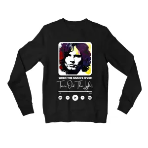 The Doors Sweatshirt - When The Music's Over